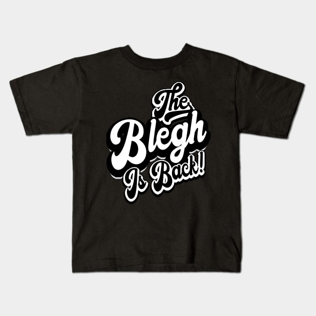 The Blegh Is Back! Metal Music Fan Kids T-Shirt by Gothic Rose Designs